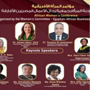 «رجال الأعمال المصريين الأفارقة» تناقش دعم المرأة ودورها فى تعزيز التعافى  الاقتصادى