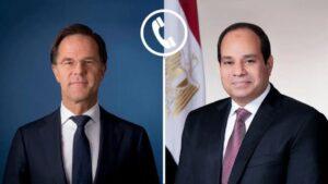 للإشادة بجهود مصر في الهدنة بقطاع غزة.. السيسي يتلقى اتصالًا هاتفيًا من رئيس الوزراء الهولندي