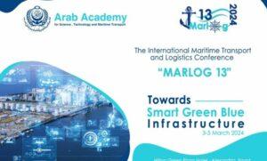 «مارلوج 13» يوصي بإجراء بحوث حول مشاريع البنية التحتية لموانئ جديدة ومناطق الخدمات اللوجستية